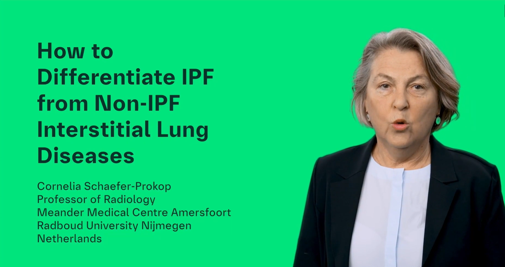 How to Differentiate IPF from Non-IPF Interstitial Lung Diseases - Cornelia Schaefer-Prokop