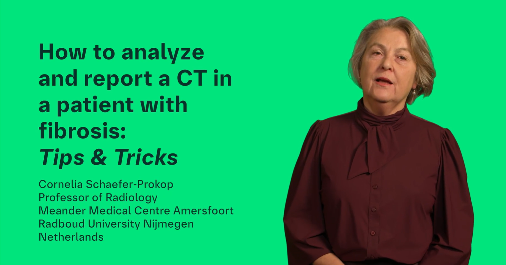 How to analyze and report a CT in a patient with fibrosis - Cornelia Schaefer-Prokop